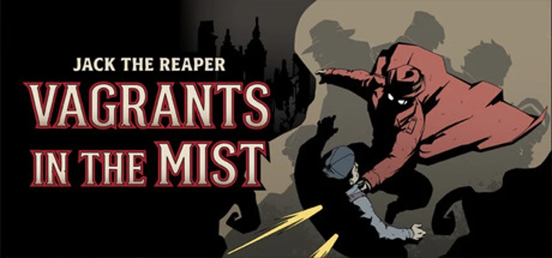 Jack The Reaper : Vagrants in the Mist Image