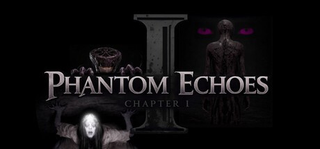 Games like Phantom Echoes Chapter I