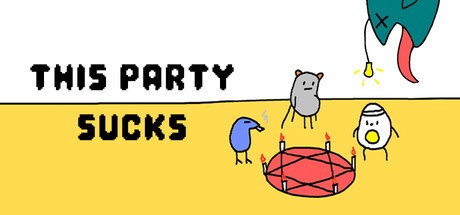 Games like This Party Sucks