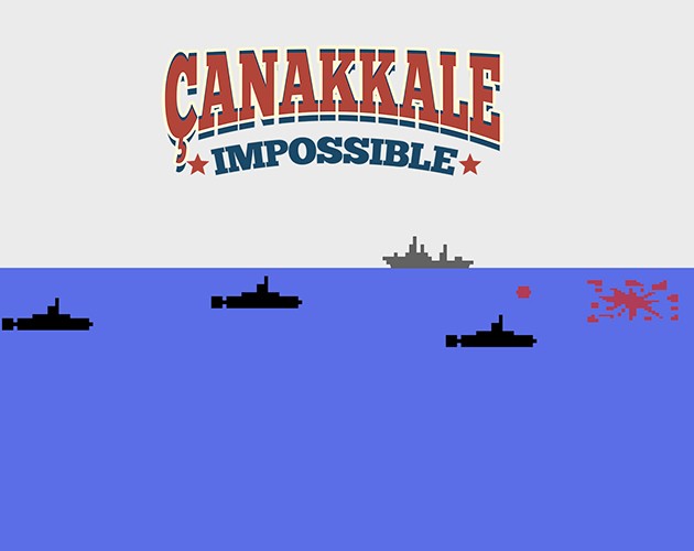Games like Canakkale Impossible