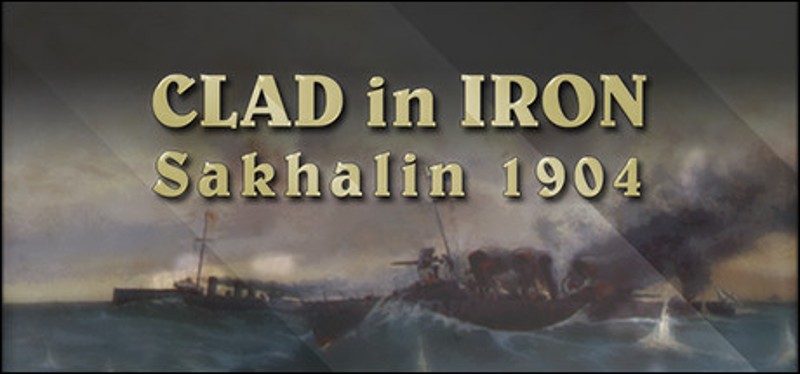 Clad in Iron: Sakhalin 1904 Image