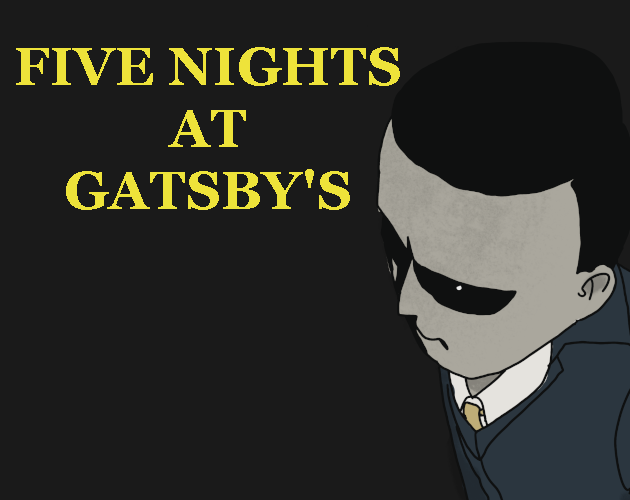 Games like Five Nights at Gatsby's