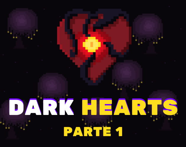 Games like DARK HEARTS PARTE 1 (PT-BR)