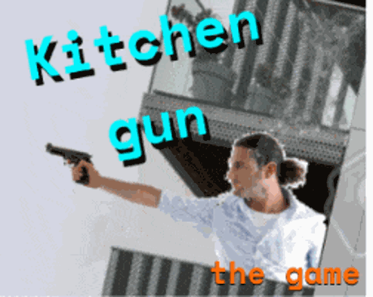 Kitchen gun game Game Cover