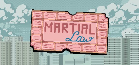 Games like Martial Law