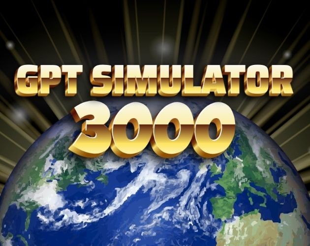 Games like Team H - GPT Simulator 3000