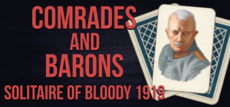Games like Comrades and Barons: Solitaire of Bloody 1919