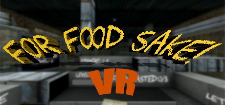 Games like For Food Sake! VR