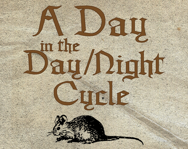Games like A Day in the Day/Night Cycle