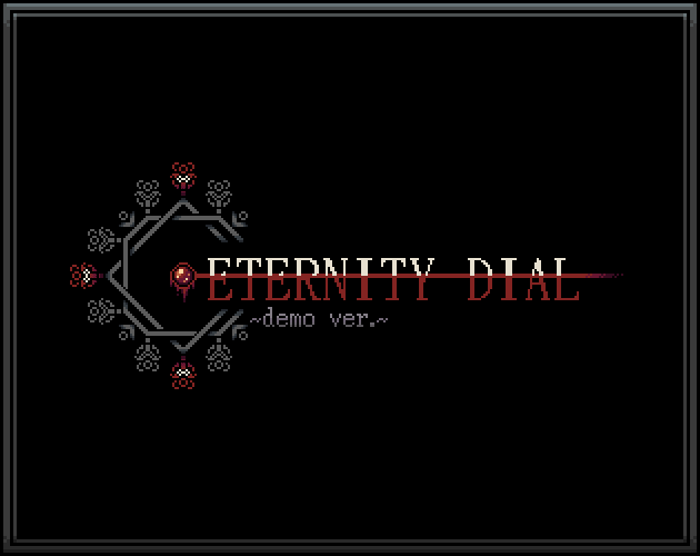 Games like Eternity Dial -Demo Ver.-