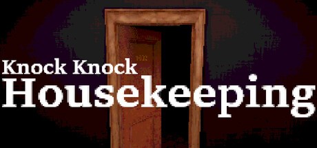 Games like Knock-Knock Housekeeping