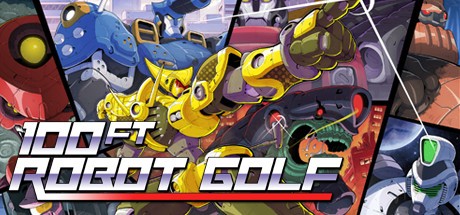 Games like 100ft Robot Golf