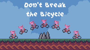 Don't Break the Bicycle Image