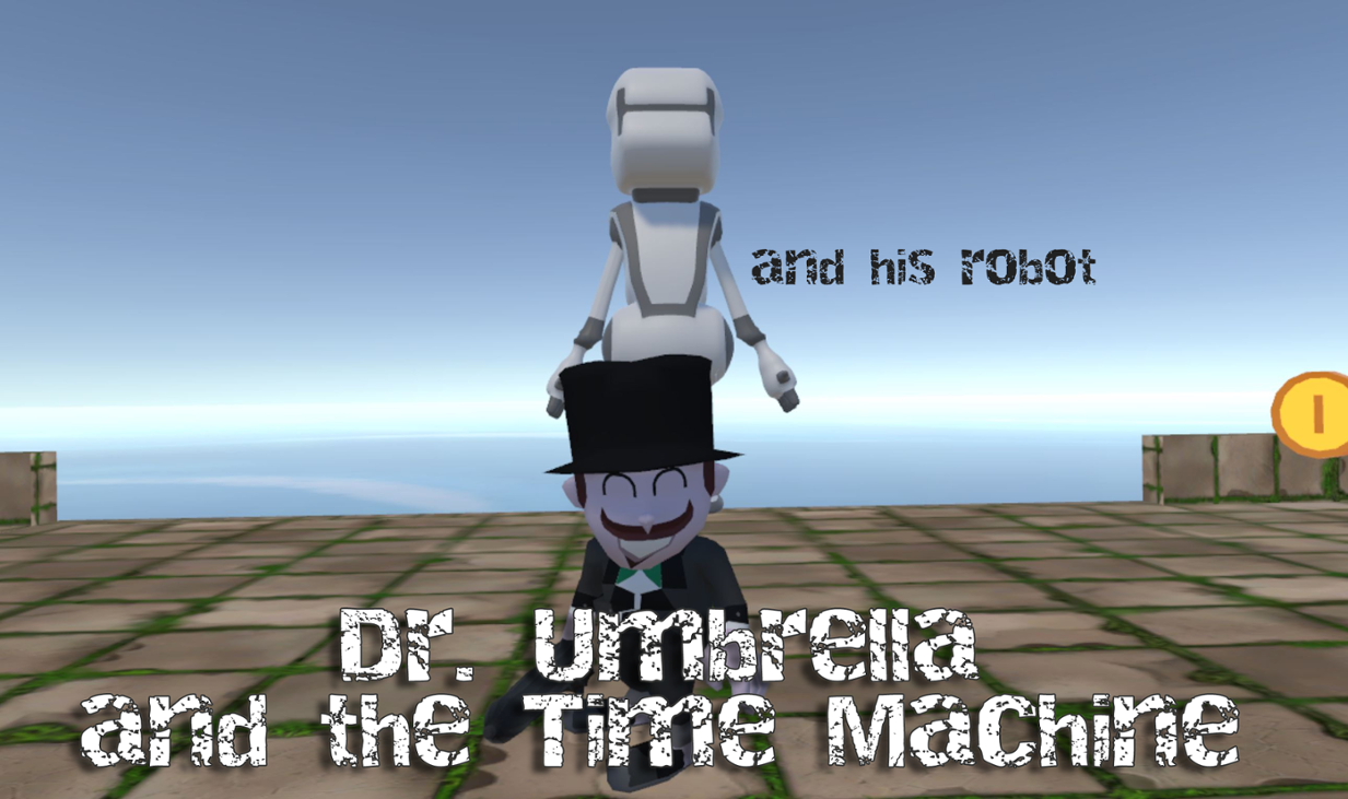 Games like Dr. Umbrella (and his robot) in the Time Machine