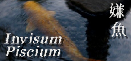 Games like Invisum Piscium 嫌魚