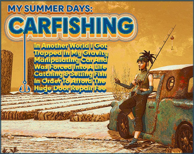 Games like MY SUMMER DAYS: CARFISHING