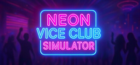 Games like Neon Vice Club Simulator