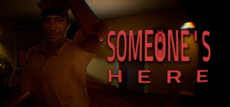 Someone's Here Image