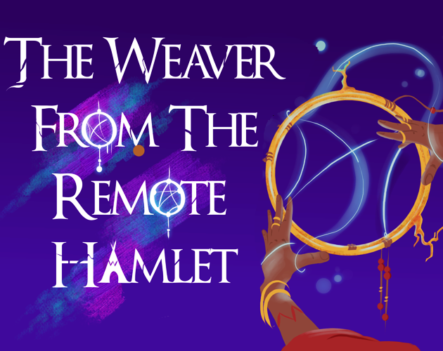 Games like The Weaver from the remote hamlet