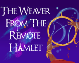 The Weaver from the remote hamlet Image