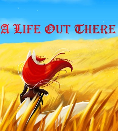 A Life Out There Image