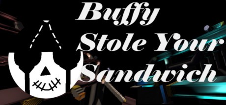 Games like Buffy Stole Your Sandwich