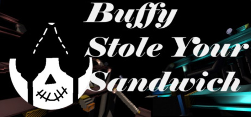 Buffy Stole Your Sandwich Game Cover