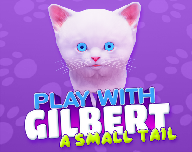 Games like Play With Gilbert - A Small Tail