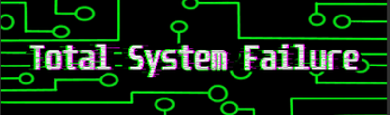 Total System Failure Image