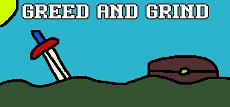 Games like Greed and Grind