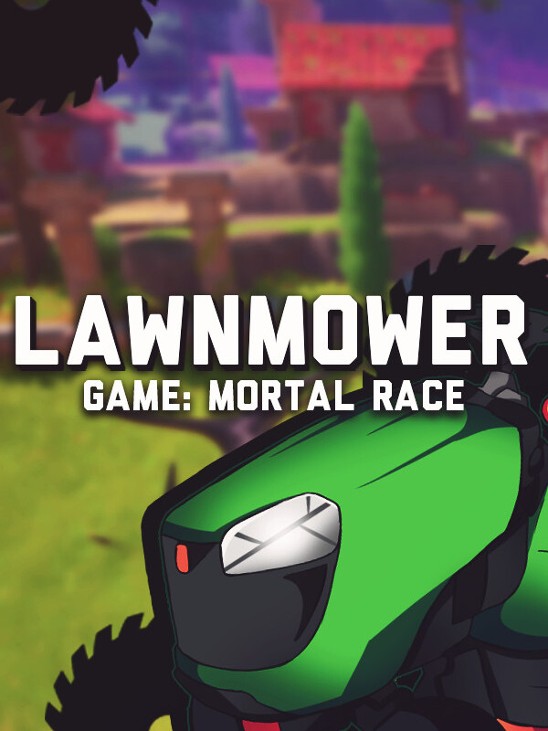 Games like Lawnmower game: Mortal Race