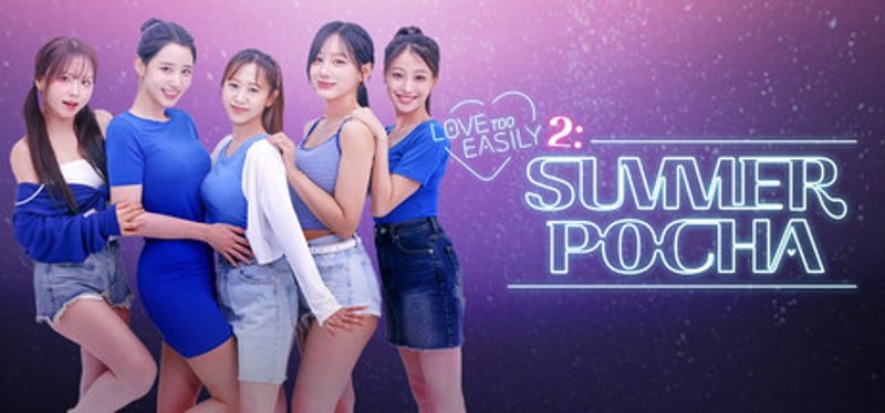 Love Too Easily 2: Summer Pocha Image