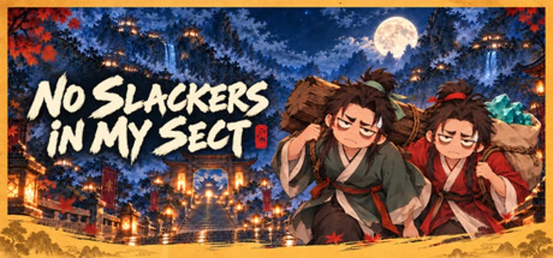 No Slackers in My Sect Image