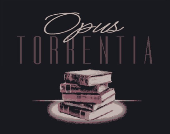 Opus Torrentia (Demo v1.4) Image