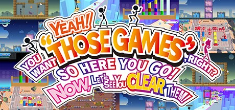 Games like YEAH! YOU WANT "THOSE GAMES," RIGHT? SO HERE YOU GO! NOW, LET'S SEE YOU CLEAR THEM!