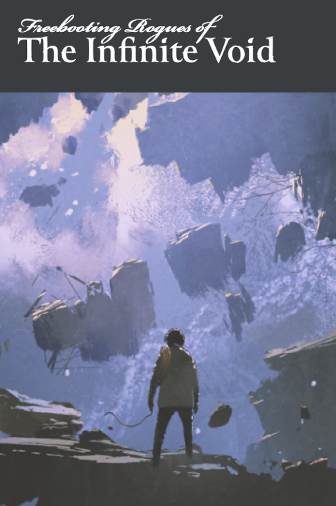 Games like Freebooting Rogues of the Infinite Void