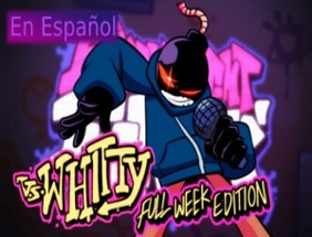 FRIDAY NIGHT FUNKIN Vs. Whitty (En Español) Image