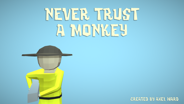 Never Trust A Monkey Image