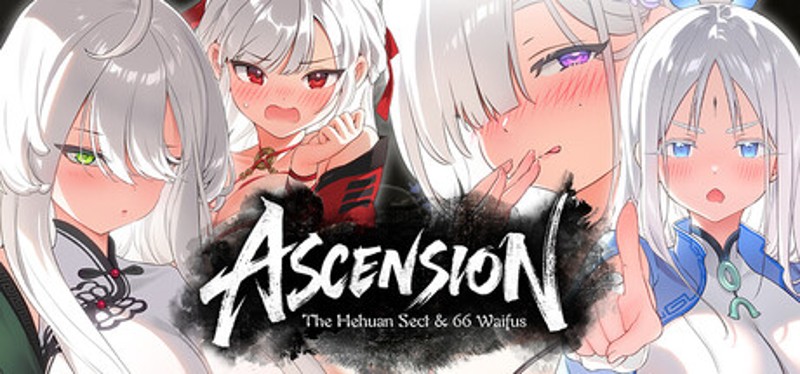 Ascension: The Hehuan Sect & 66 Waifus Image