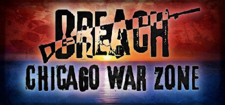 Games like Breach: Chicago War Zone