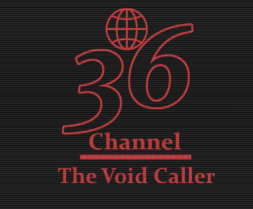 Channel 36: The Voidcaller Game Cover