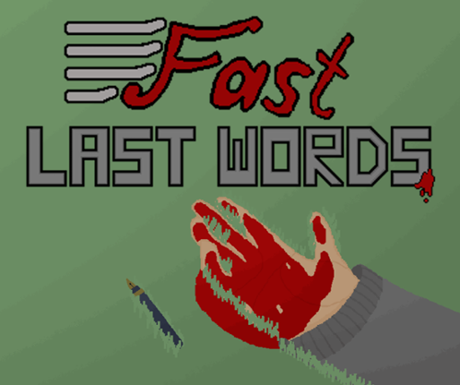Fast Last Words Image