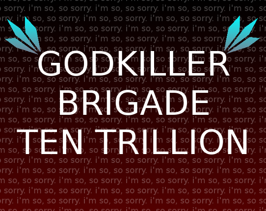 GODKILLER BRIGADE TEN TRILLION Game Cover