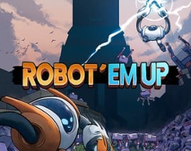 Robot'em Up! Image