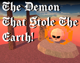 The Demon that Stole the Earth! Image