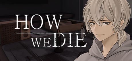 Games like How We Die