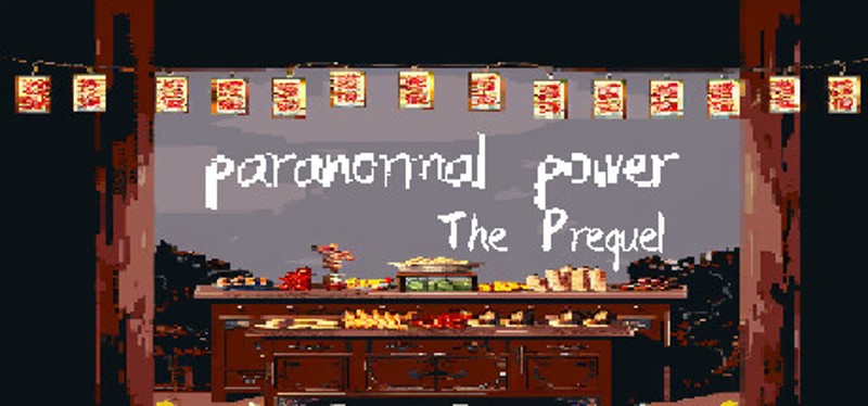 paranormal power:The Prequel Image