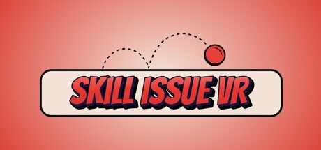Games like Skill Issue VR