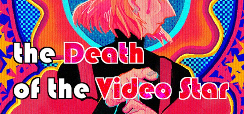 the Death of the Video Star Image