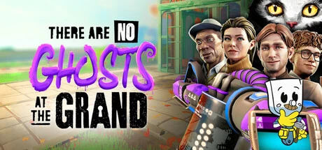 Games like There Are No Ghosts at the Grand